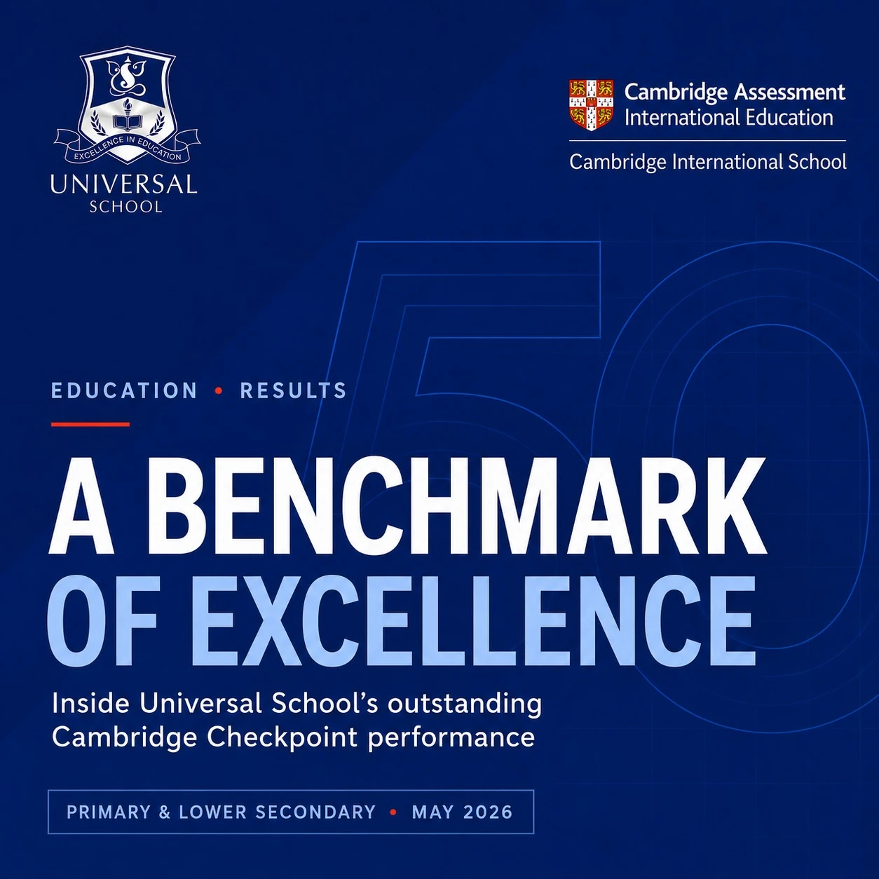 Universal School Celebrates Outstanding Cambridge Checkpoint Results 2026